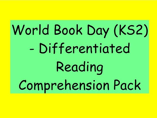 World Book Day – Differentiated Reading Comprehension (KS2)