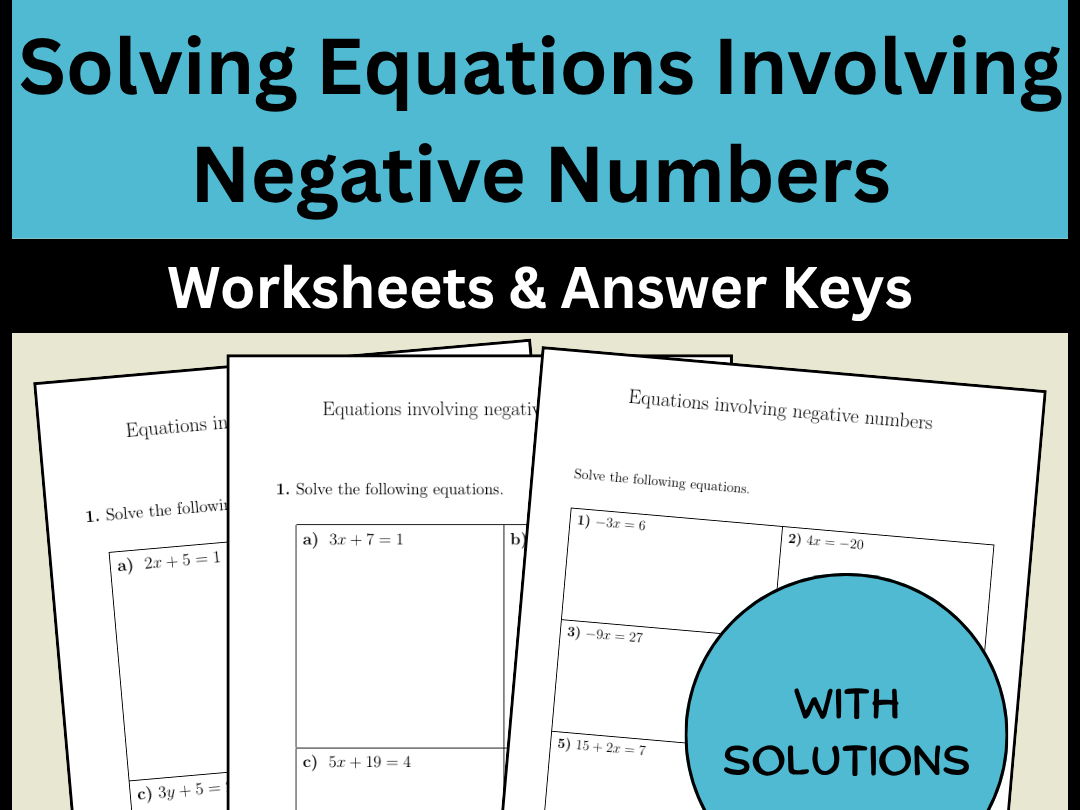 Solving Equations Involving Negative Numbers Worksheets & Answer Keys