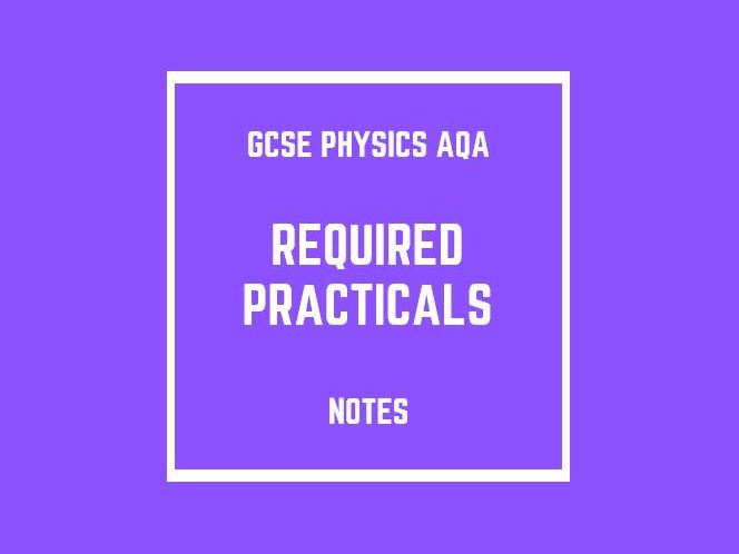 GCSE Physics AQA: Required Practicals