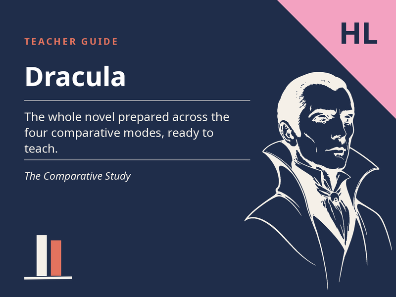 Dracula - Teacher Guide for the Comparative Study (HL)