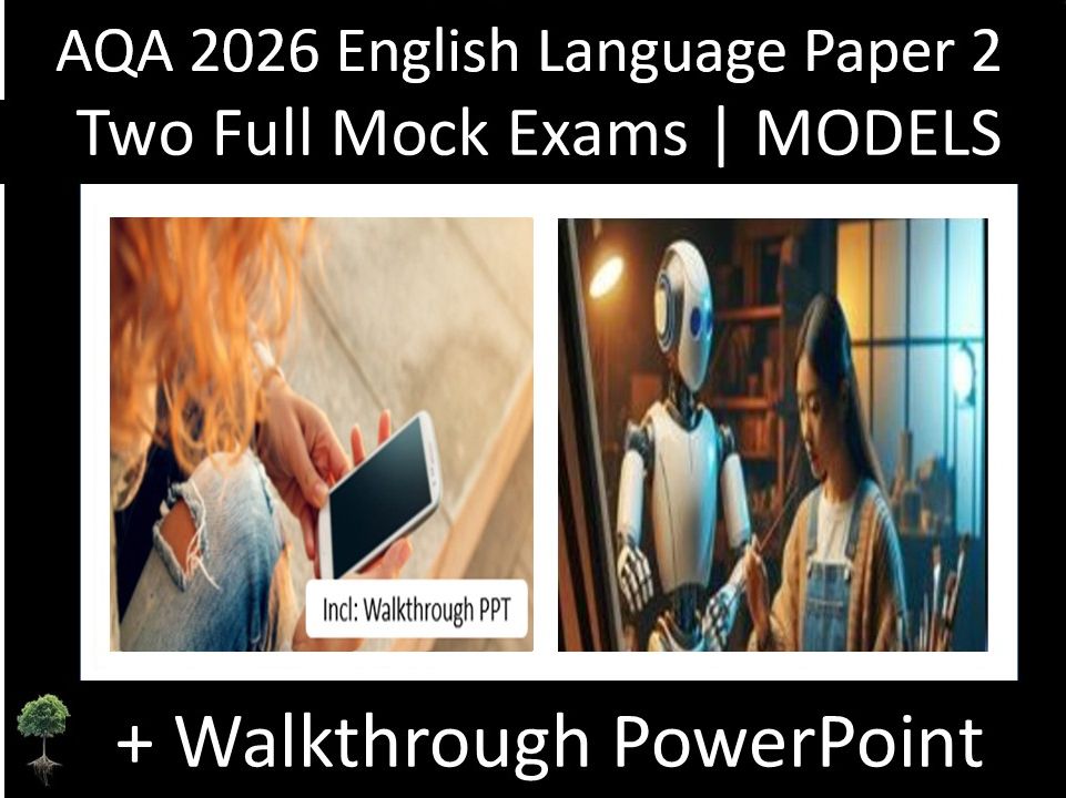 Two AQA 2026 English Language Paper 2 Mocks + Walkthrough PPT