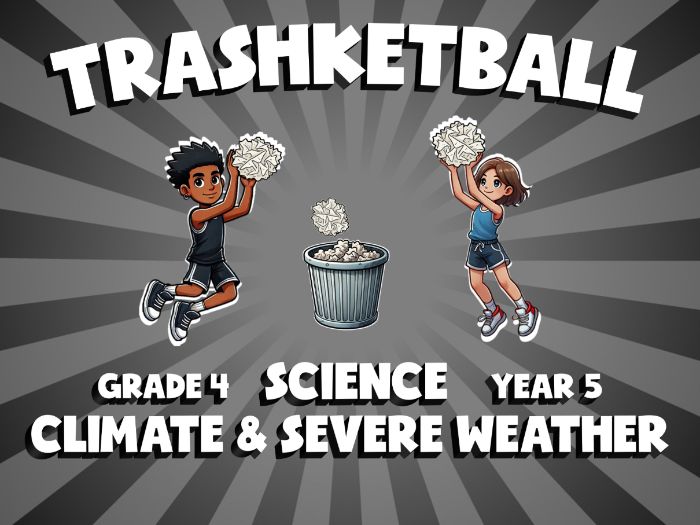 Climate & Severe Weather TRASHKETBALL Science Game | No-Prep Year 5 Review Activity