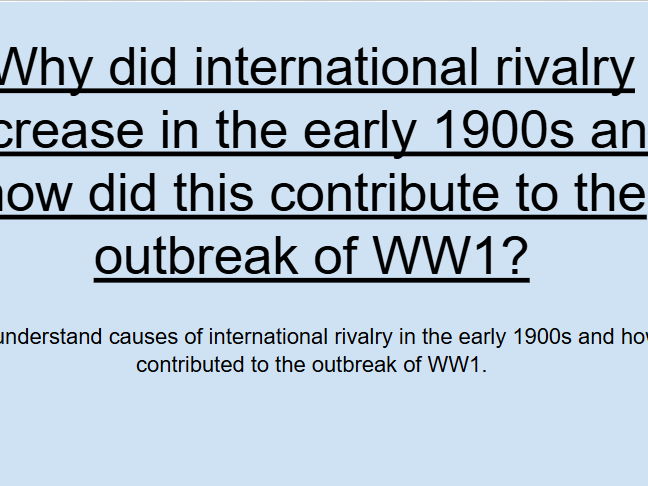 Edexcel iGCSE History WW1 L1: International Rivalry