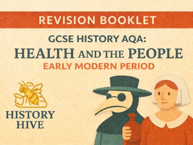 GCSE History Health and the People (Medicine) Revision Booklet: Early Modern