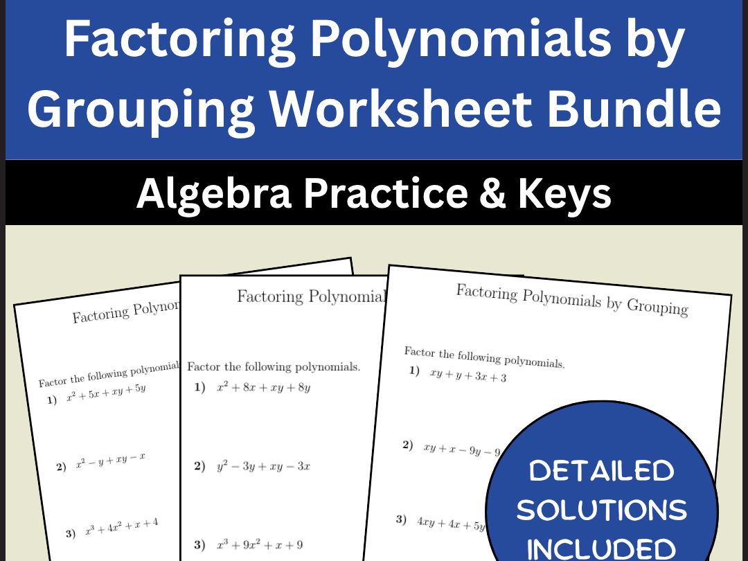 Factoring Polynomials by Grouping Worksheet Bundle | Algebra Practice & Keys
