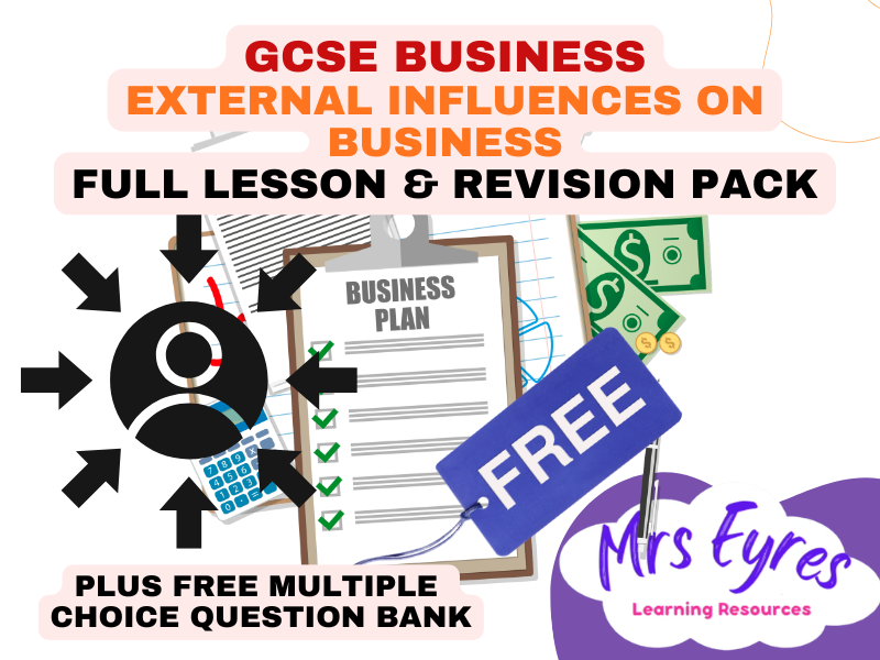 Edexcel GCSE Business Theme 1.5 Revision Lesson External Influences Full Lesson MCQ Pack