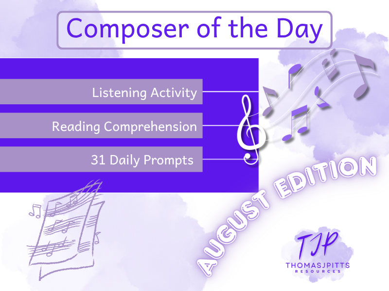 Composer of the Day: August | Daily Reading Comprehension & Listening Activities | KS2–KS5