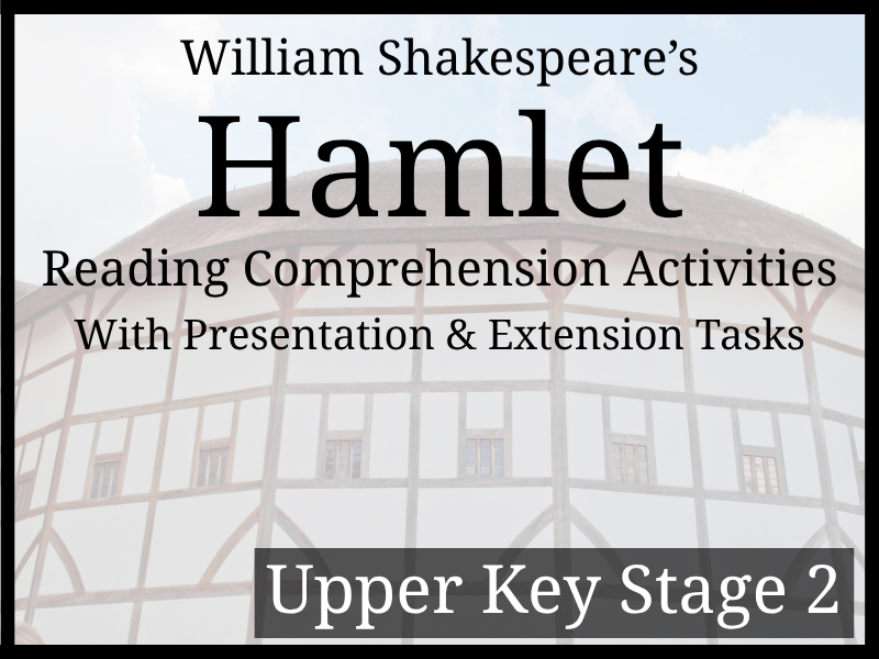 Hamlet Reading Comprehension Activities | Year 5 & Year 6 | UKS2