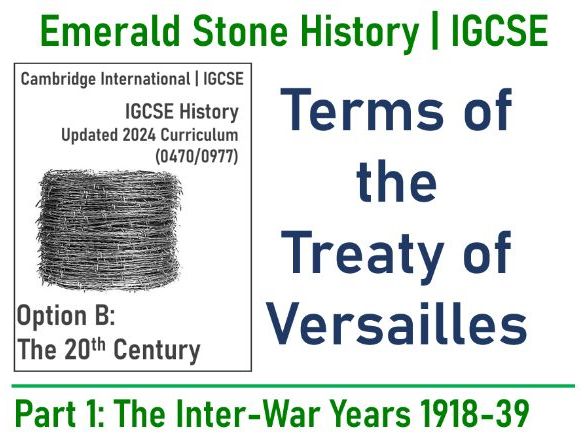 CIE IGCSE Terms of the Treaty of Versailles GCSE Part 1 Chapter 1 Lesson 3