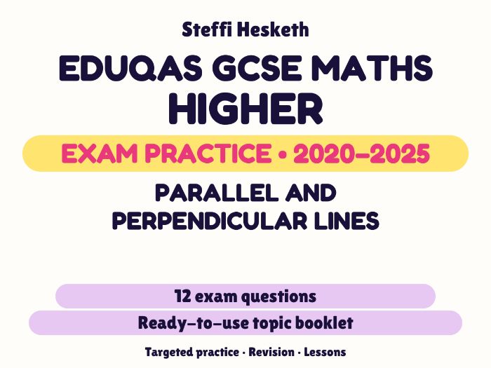 Eduqas GCSE Maths Higher: Parallel and perpendicular lines Exam Questions | 2020-2025
