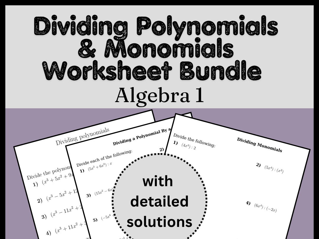Dividing Polynomials & Monomials Worksheet Bundle - Algebra 1