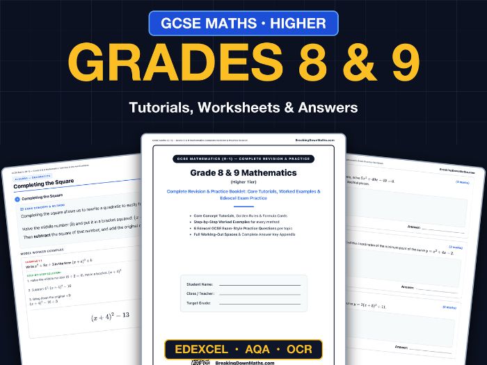 GCSE Maths Grade 8 & 9 Booklet (Tutorials, Worksheets & Answers) - Edexcel, AQA, OCR
