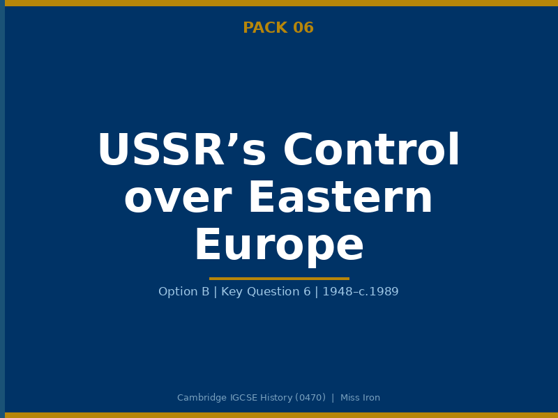 Cambridge IGCSE History 0470 USSR Control Eastern Europe 1948 1989 Revision Pack