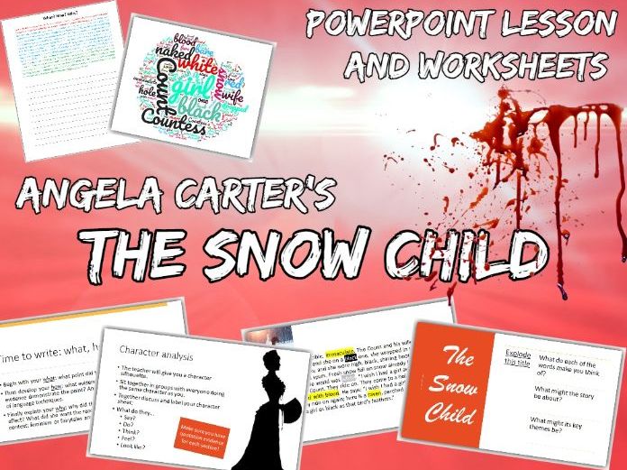 The Snow Child Lesson - for A Level English Literature (The Bloody Chamber by Angela Carter)