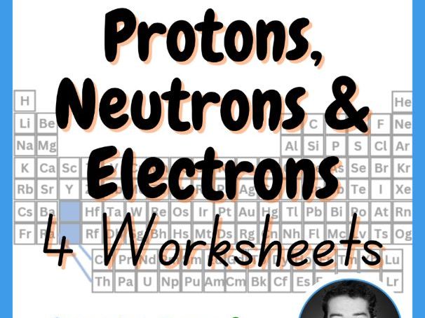 Free Protons, Neutrons & Electrons 4 Worksheet Set | Middle School Science