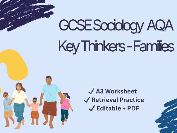 GCSE Sociology AQA Families Revision | A3  Worksheets | Key Thinkers | Retrieval Practice
