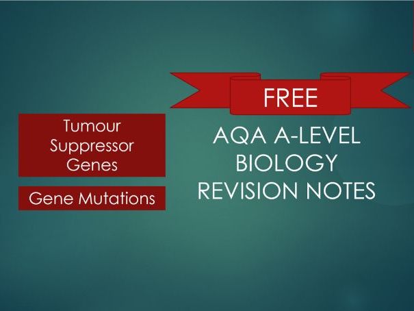 A-level Biology Tumour Suppressor Genes and Gene Mutations Revision