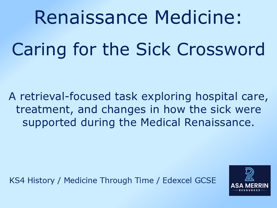 GCSE Medicine Through Time | Renaissance | Caring for the Sick Crossword | Retrieval Practice