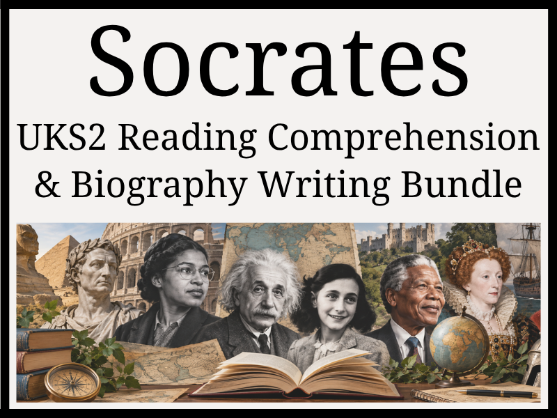 Socrates Reading Comprehension & Biography Writing Bundle | Year 5 & Year 6 | UKS2