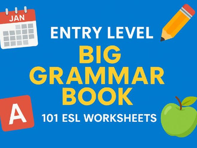 Entry Level Big Grammar Book – 101 ESL Worksheets