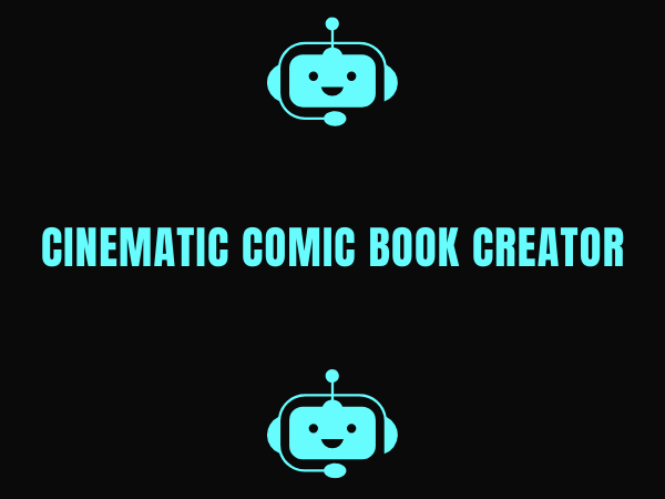 Cinematic Comic Book Creator