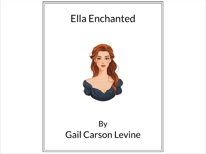 Ella Enchanted by Gail Carson Levine - (Lesson Plan)