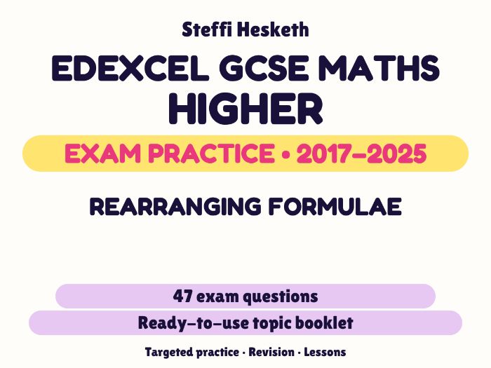 Edexcel GCSE Maths Higher: Rearranging formulae Exam Questions | 2017-2025