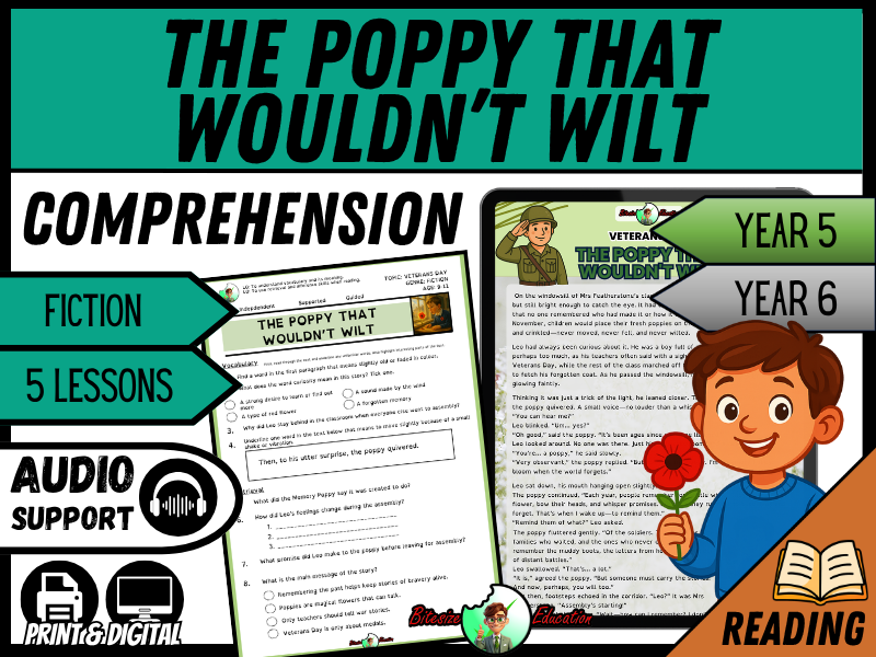 The Poppy That Wouldn’t Wilt- Remembrance Day | Reading Comprehension | Year 5/6