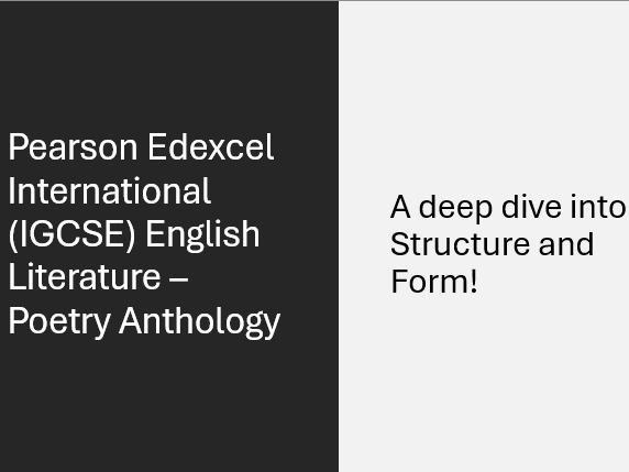IGCSE (Pearson Edexcel) Anthology Poetry structure and form