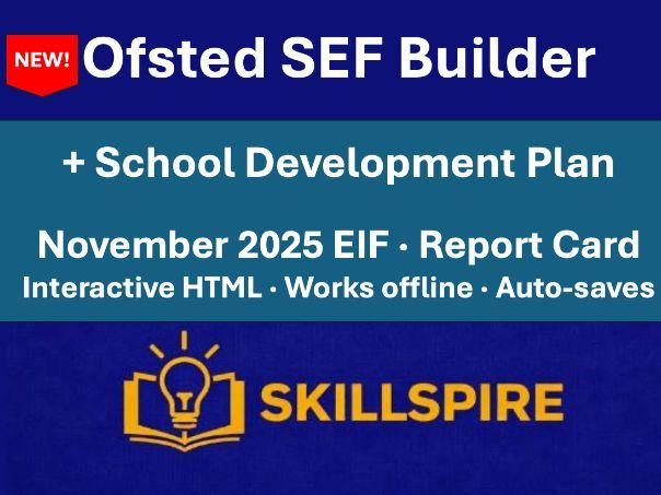 Ofsted SEF Builder + School Development Plan | Interactive HTML Tool | November 2025 EIF