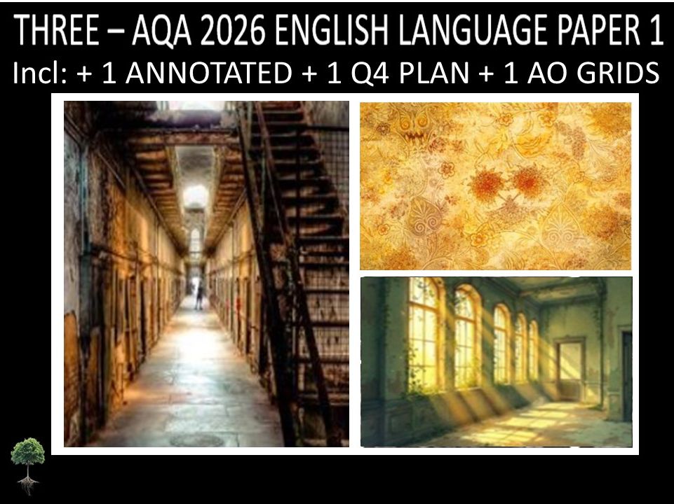 THREE - AQA PAPER 1 | 2026 FULL MOCKS | ANNOTATED | Q4 PLAN | AO GRIDS