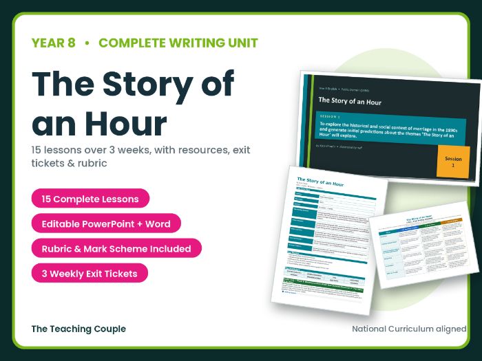 The Story of an Hour | Year 8 English Unit | 15 Complete Lessons + Resources