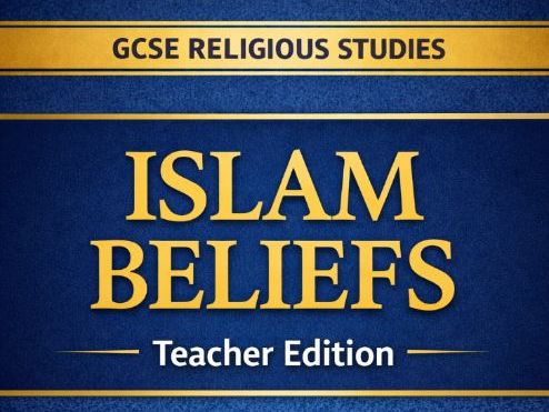 GCSE Religious Studies Islam Beliefs Teacher Edition (AQA 8062) – Complete Lesson Pack
