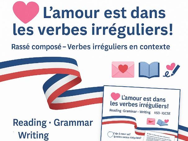L’amour est dans les verbes irréguliers! – Passé composé Reading, Grammar & Writing