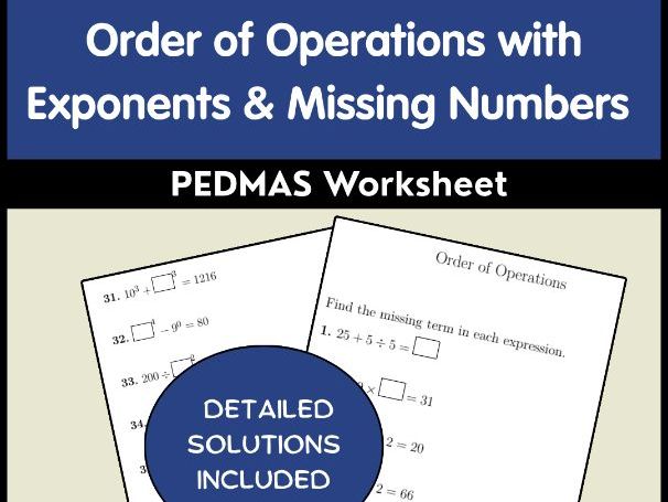 Order of Operations with Exponents & Missing Numbers | PEDMAS Worksheet