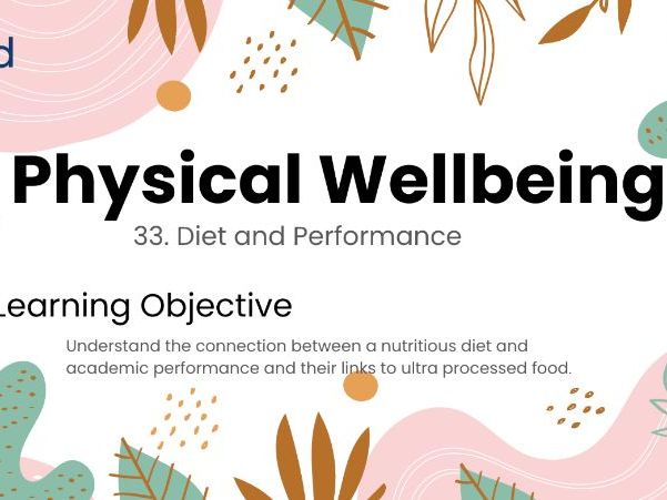 Diet and Performance - KS4 Year 10 PSHE Nutrition, Brain Health & Ultra-Processed