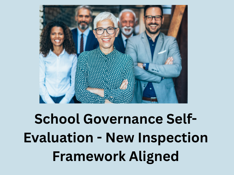 Governance Self-Evaluation Framework – Aligned to Ofsted’s Inspection Toolkit