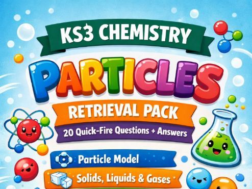 KS3 Chemistry Particles Retrieval Pack (20 Qs)