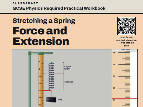 Force and Extension  Physics Required Practical Workbook with ClassAdapt Science Simulations