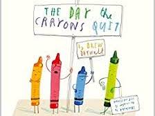 The Day The Crayons Quit