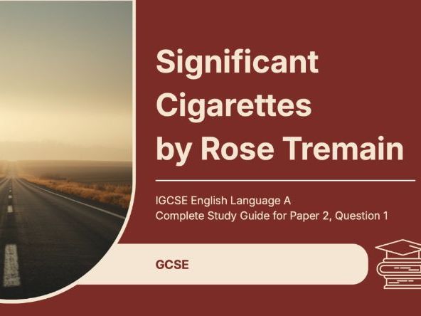 Significant Cigarettes by Rose Tremain – 3 Fully Editable PowerPoints | GCSE / IGCSE English