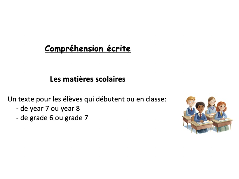 Reading (year 7 or 8 - grade 6 or 7): Les matières scolaires