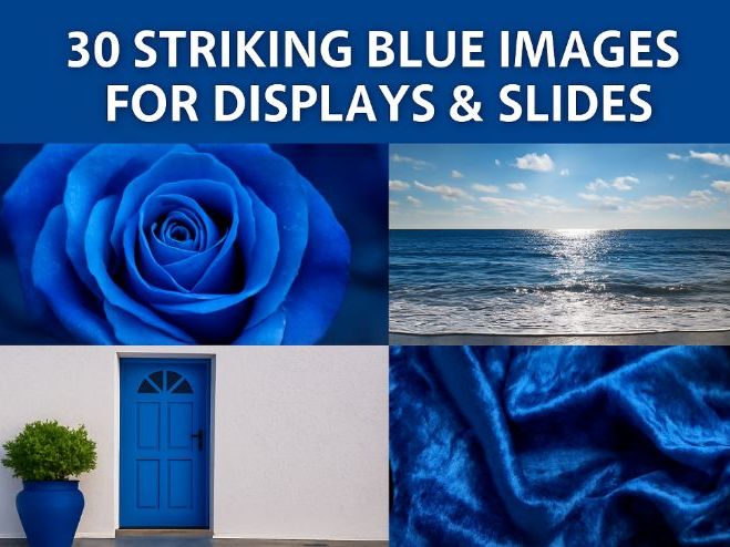 30 Striking Blue Images for Displays & Slides