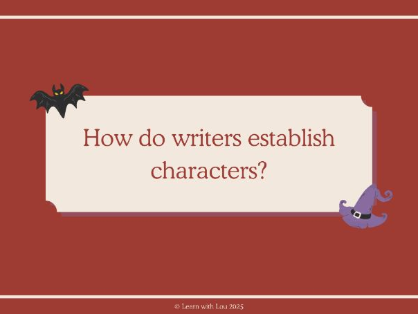 Halloween Resource - Dracula - Establishing a Character - KS3 and KS4, CCEA Unseen Prose
