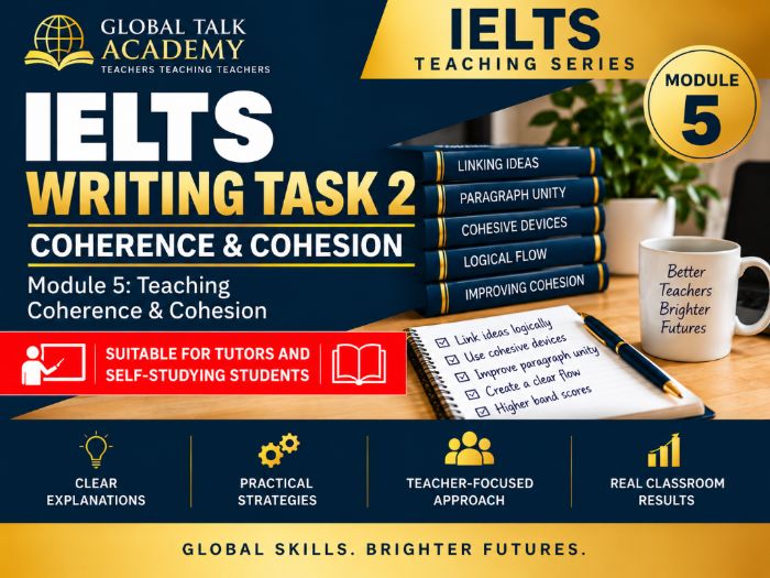 IELTS Task 2 Coherence & Cohesion | Module 5
