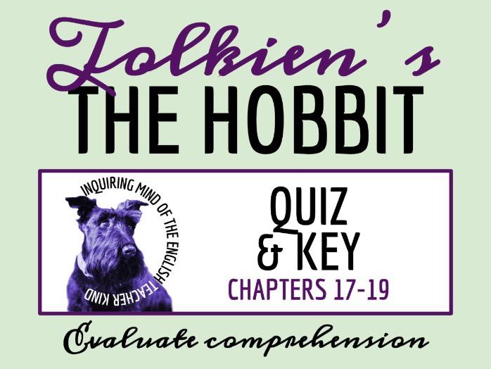 The Hobbit Chapters 17, 18, and 19 Quiz and Answer Key