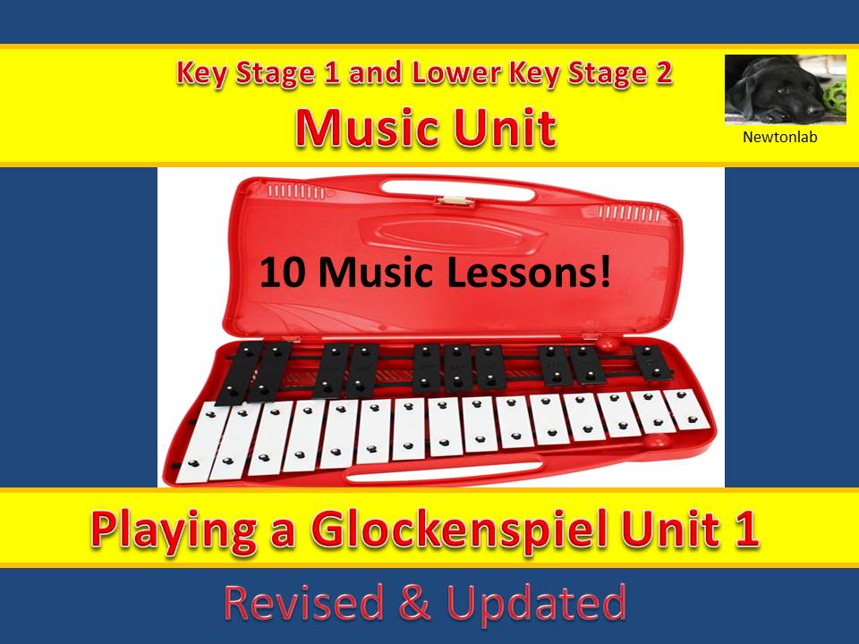 Playing a Glockenspiel  Unit 1 - Key Stage 1 and Lower Key Stage 2