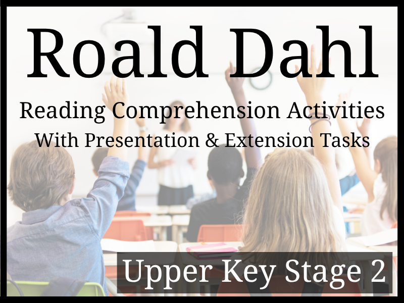 Roald Dahl Reading Comprehension Activities | Year 5 & Year 6 | UKS2