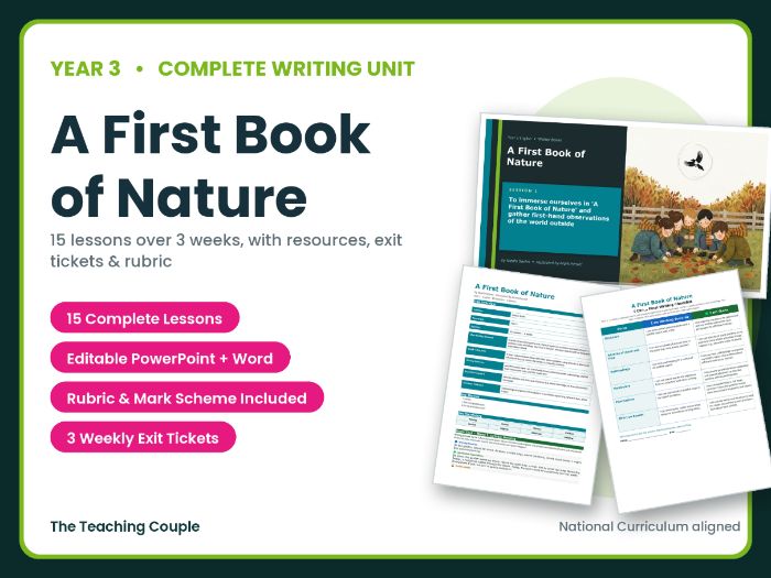 A First Book of Nature | Year 3 English Unit | 15 Complete Lessons + Resources + Marking Scheme