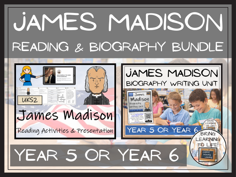 James Madison Reading Comprehension & Biography Bundle | UKS2